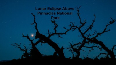 Lunareclipse_PinnaclesNationalPark1024.jpg